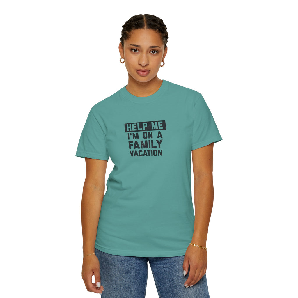 Help me I'm On A Family Vacations T-Shirt