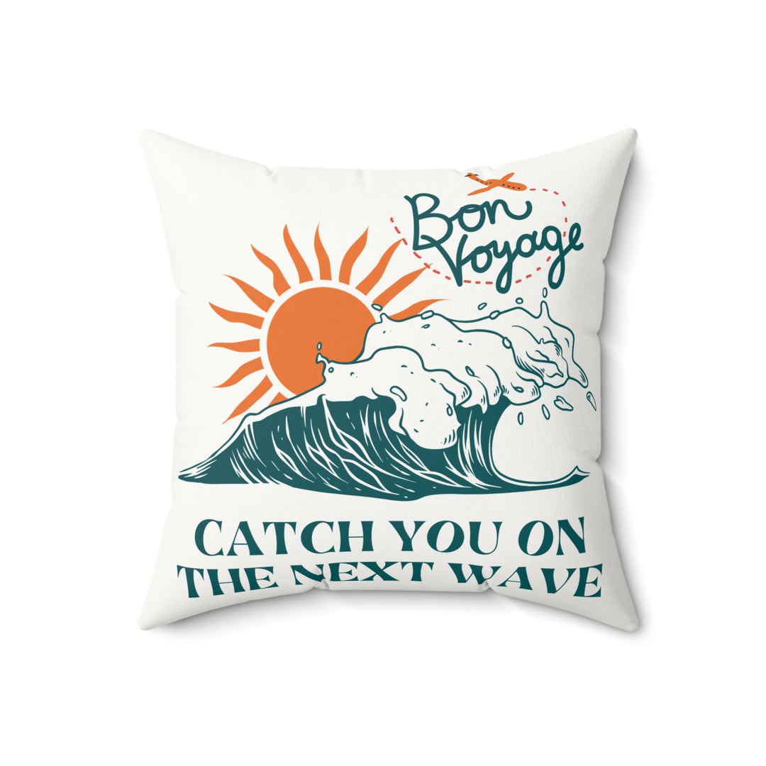 Faux Suede Beach Vibes Decorative Pillow - "Catch You On The Next Wave"