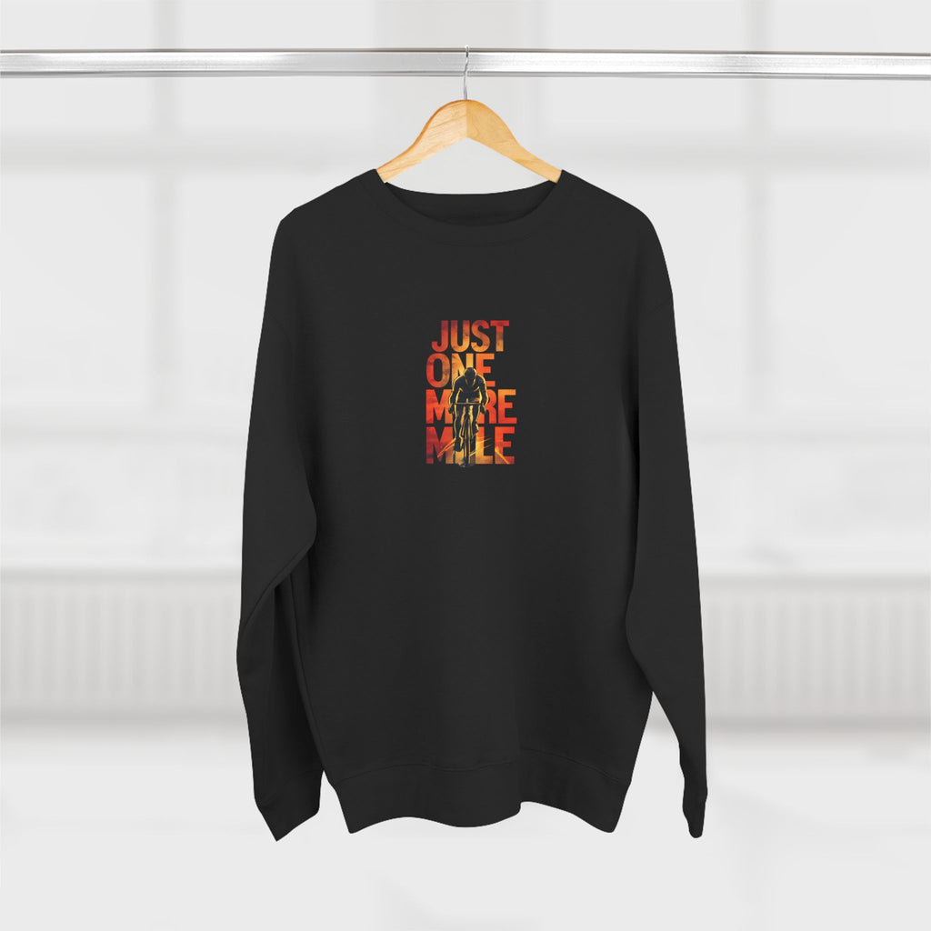 Just One More Mile Sweatshirt — Motivational Running Crewneck