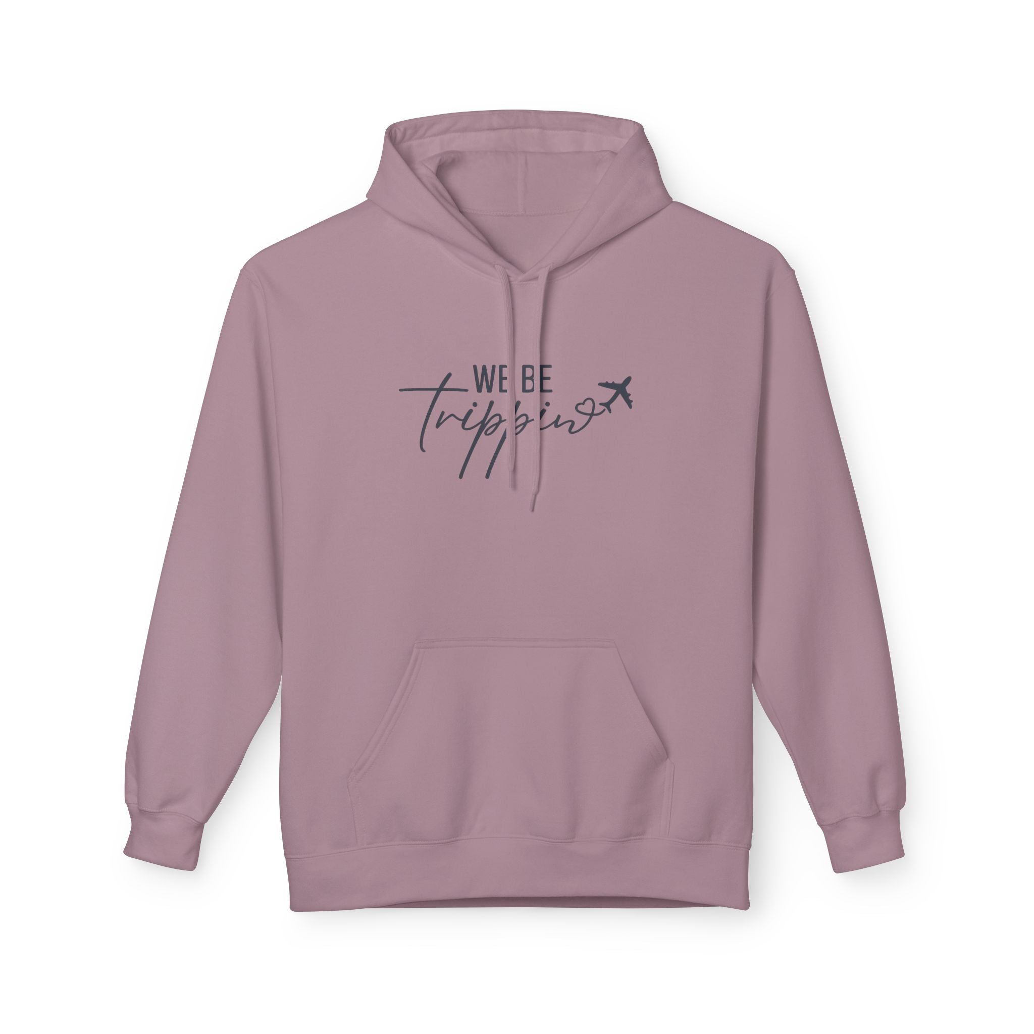 We Be Trippin' Hoodie - Travel Quote Pullover with Airplane Graphic