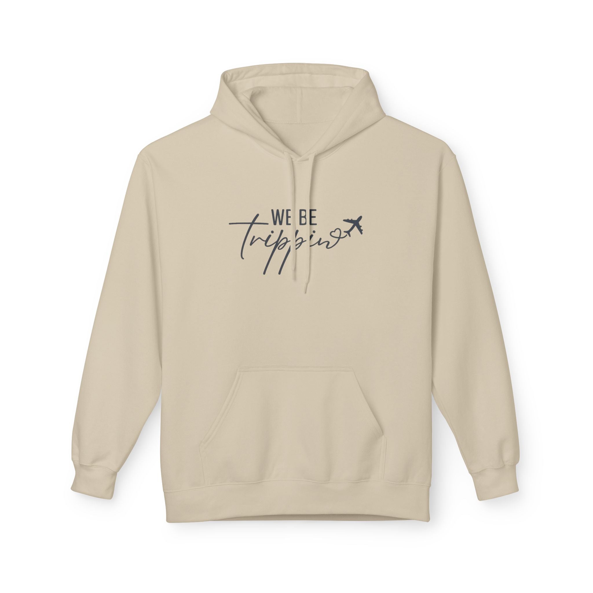 We Be Trippin' Hoodie - Travel Quote Pullover with Airplane Graphic