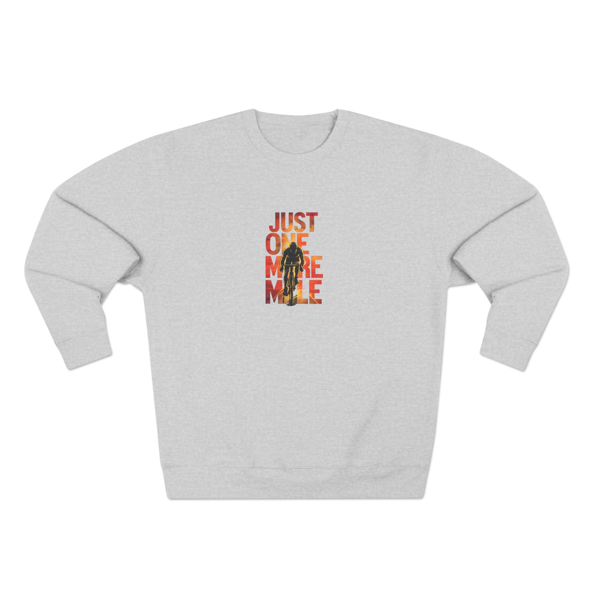 Just One More Mile Sweatshirt — Motivational Running Crewneck