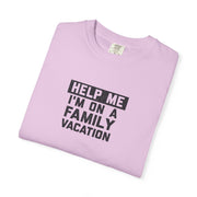 Help me I'm On A Family Vacations T-Shirt