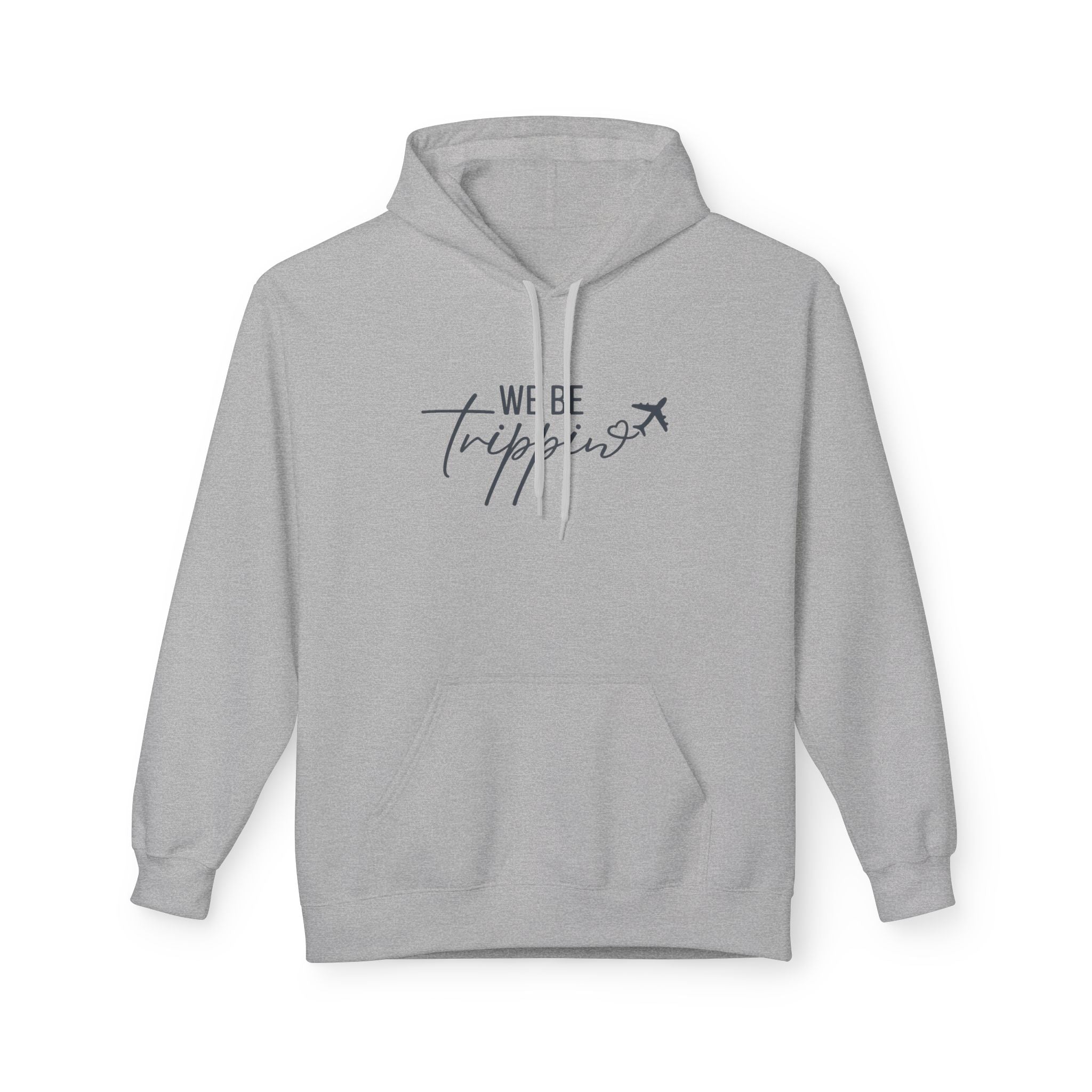 We Be Trippin' Hoodie - Travel Quote Pullover with Airplane Graphic