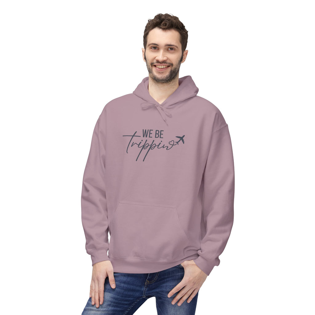 We Be Trippin' Hoodie - Travel Quote Pullover with Airplane Graphic