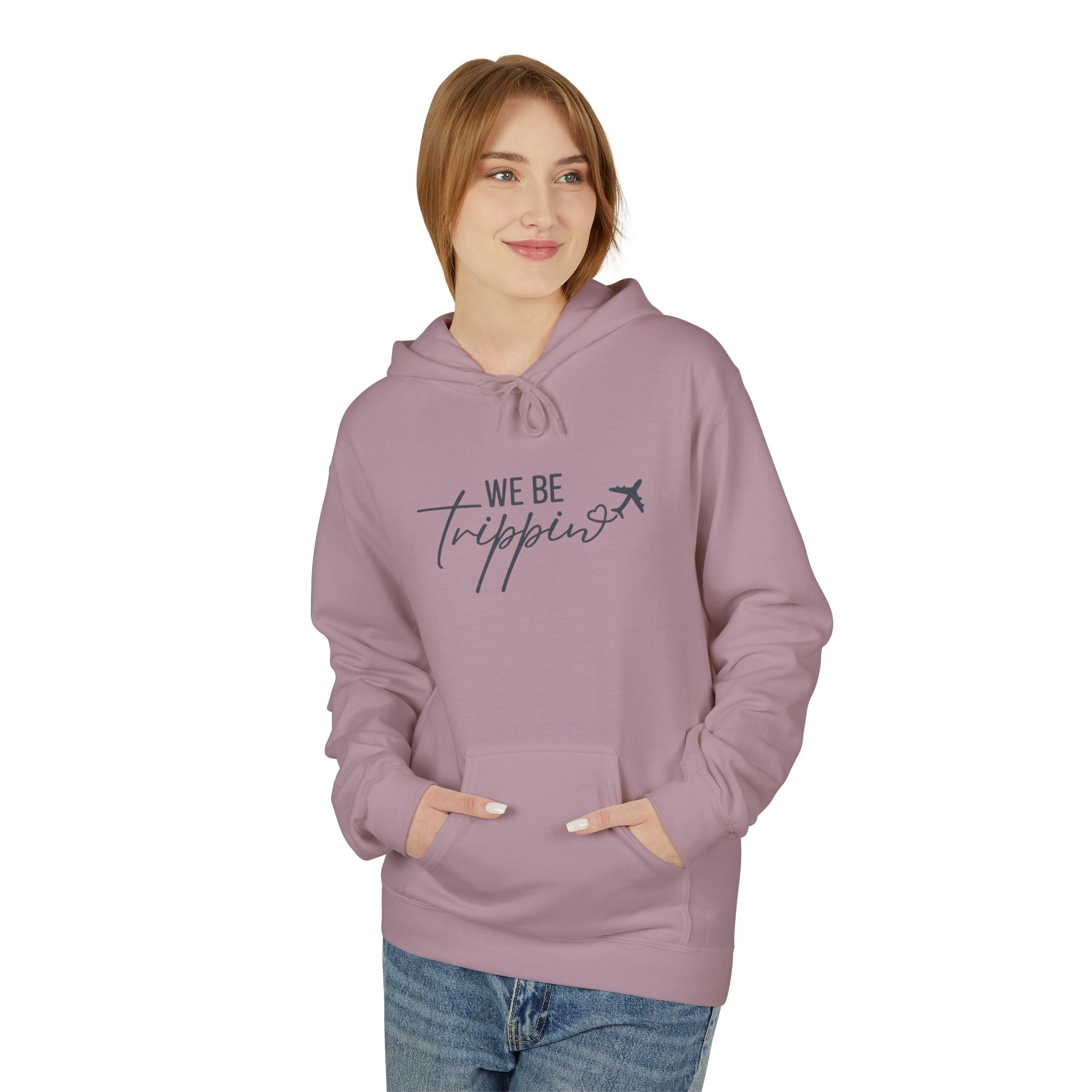 We Be Trippin' Hoodie - Travel Quote Pullover with Airplane Graphic