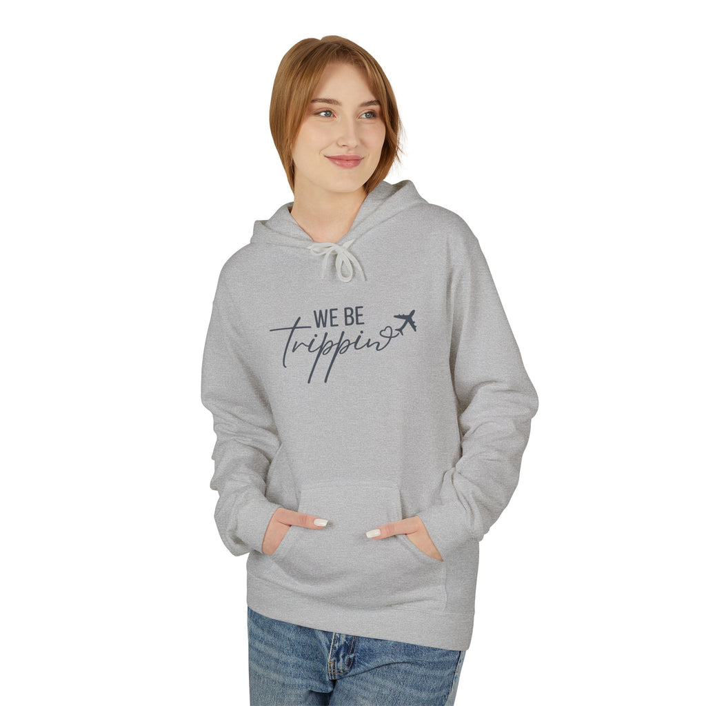 We Be Trippin' Hoodie - Travel Quote Pullover with Airplane Graphic