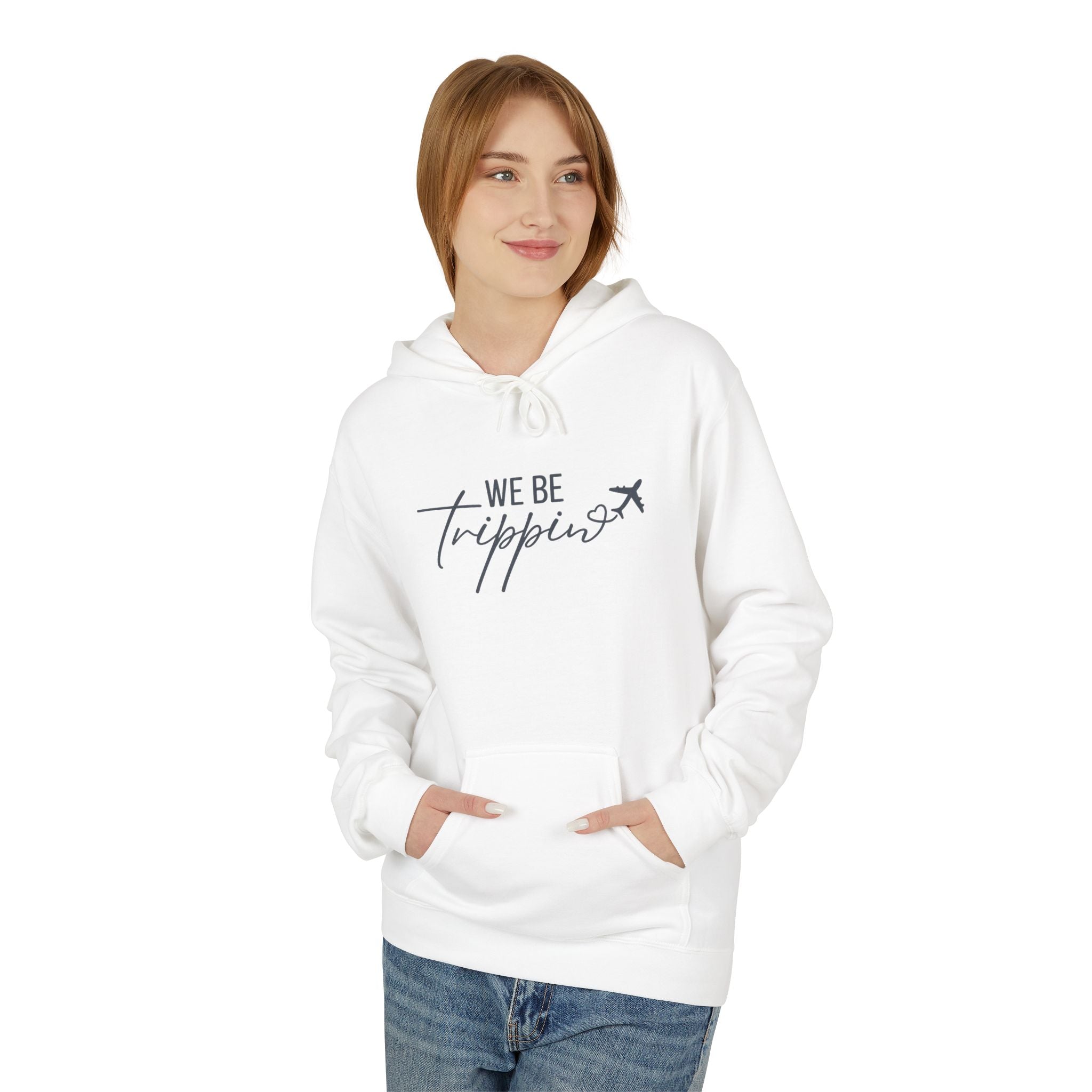 We Be Trippin' Hoodie - Travel Quote Pullover with Airplane Graphic