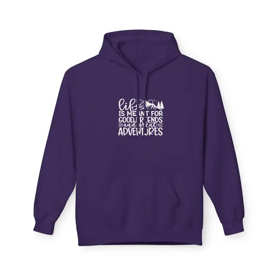 Good Friends and Great Adventures Hoodie, 80/20 Fleece